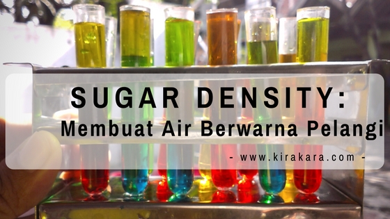 Sugar Density: Membuat Air Berwarna Pelangi