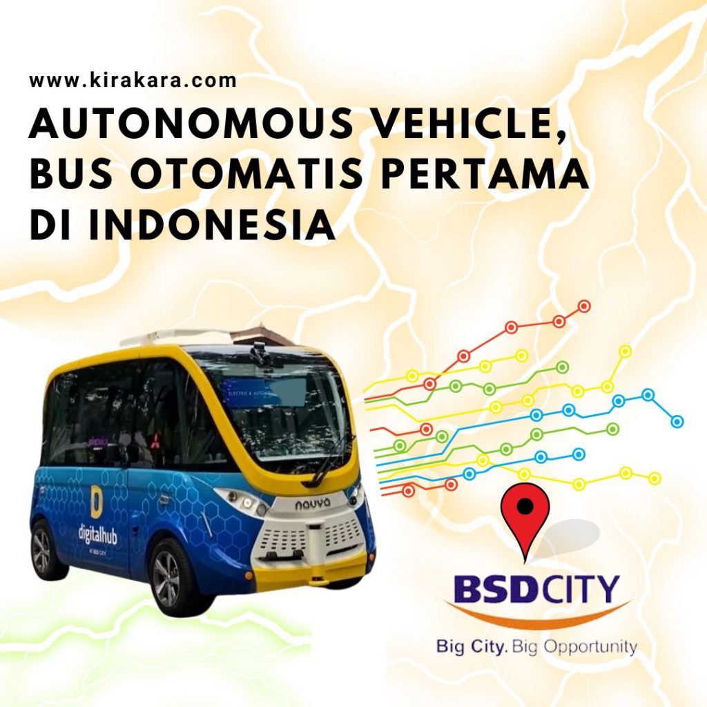 Autonomous Vehicle, Bus Otomatis Pertama Di Indonesia